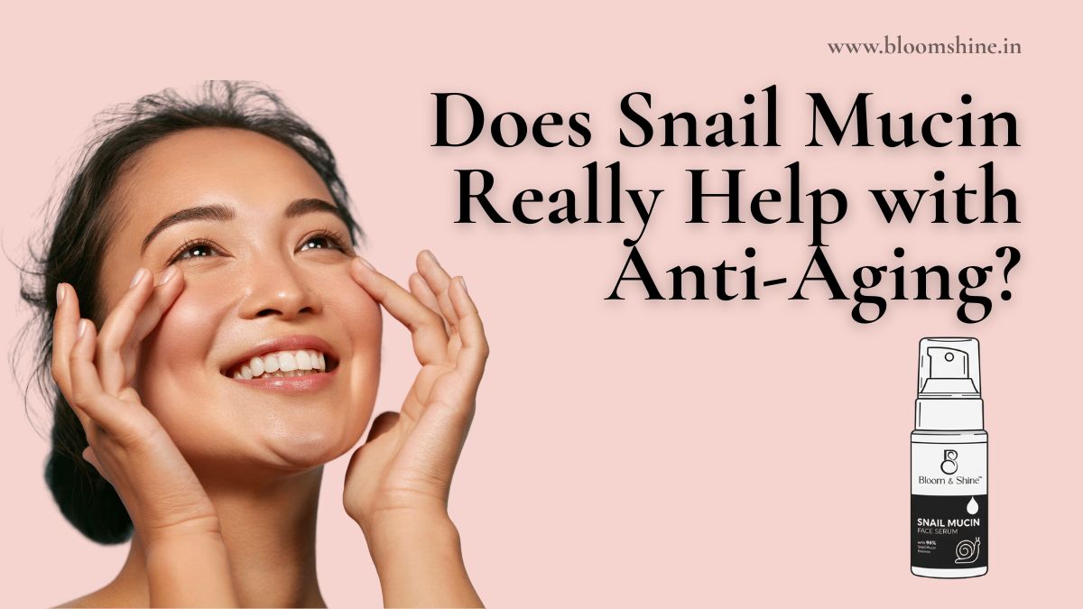 Does Snail Mucin Really Help with Anti-Aging?